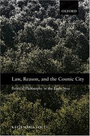Cover of: Law, Reason, and the Cosmic City: Political Philosophy in the Early Stoa