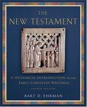 Cover of: The New Testament: A Historical Introduction to the Early Christian Writings