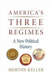 Cover of: America's Three Regimes by Morton Keller