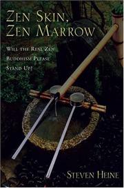 Cover of: Zen Skin, Zen Marrow: Will the Real Zen Buddhism Please Stand Up?