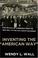 Cover of: Inventing the "American Way"