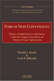 Cover of: Forum Non Conveniens: History, Global Practice, and Future under the Hague Convention on Choice of Court Agreements