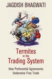 Cover of: Termites in the Trading System by Jagdish Bhagwati