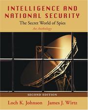Cover of: Intelligence and National Security: The Secret World of Spies: An Anthology