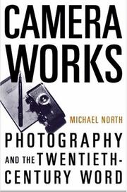 Cover of: Camera Works | Michael North