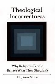 Theological Incorrectness by Jason Slone