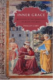 Cover of: Inner Grace: Augustine in the Traditions of Plato and Paul