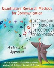 Cover of: Quantitative Research Methods for Communication by Jason S. Wrench, Candice Thomas-Maddox, Virginia Peck Richmond, James C. McCroskey