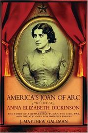 Cover of: America's Joan of Arc: The Life of Anna Elizabeth Dickinson