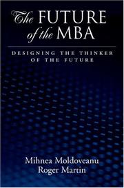 Cover of: The Future of the MBA: Designing the Thinker of the Future
