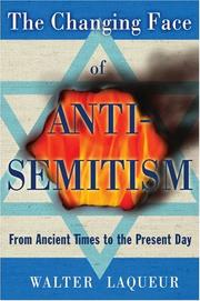 Cover of: The Changing Face of Anti-Semitism by Walter Laqueur