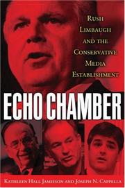 Cover of: Echo Chamber: Rush Limbaugh and the Conservative Media Establishment