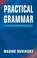 Cover of: Practical Grammar