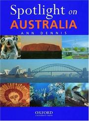 Cover of: Spotlight on Australia by Ann Dennis, Ann Dennis