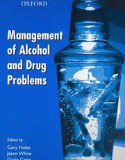 Cover of: The Management of Alcohol and Drug Problems