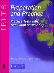 Cover of: IELTS Preparation and Practice by Wendy Sahanaya, Terri Hughes, Jeremy Lindeck