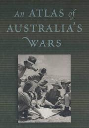 Cover of: The Australian Centenary History of Defence: Volume 7: An Atlas of Australia's Wars (The Australian Centenary History of Defence)