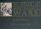 Cover of: An Atlas of Australia's Wars