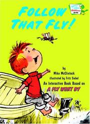 Cover of: Follow That Fly! (Bright & Early Playtime Books) by Mike Mcclintock