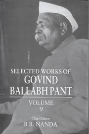 Selected Works of Govind Ballabh Pant by Pant, Govind Ballabh