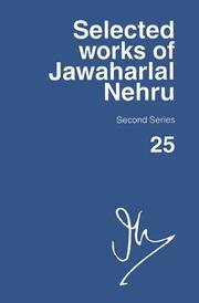 Cover of: Selected Works of Jawaharlal Nehru, Second Series: Volume 25 by Jawaharlal Nehru