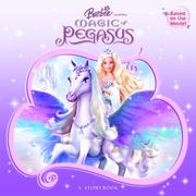 Cover of: Barbie and the Magic of Pegasus: A Storybook (Pictureback)