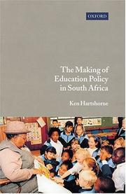 Cover of: The Making of Education Policy in South Africa