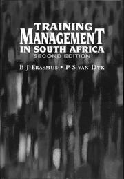 Cover of: Training Management in South Africa by B.J. Erasmus, P.S. van Dyk, B.J. Erasmus, P.S. van Dyk