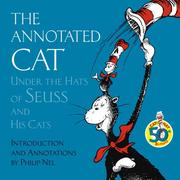 Cover of: The Annotated Cat: Under the Hats of Seuss and His Cats (Picture Book)