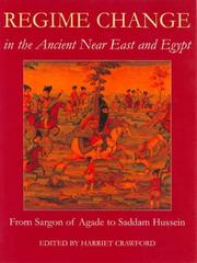 Cover of: Regime Change in the Ancient Near East and Egypt: From Sargon of Agade to Saddam Hussein (Proceedings of the British Academy)