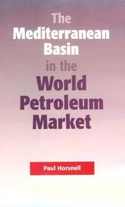 The Mediterranean Basin in the World Petroleum Market by Paul Horsnell