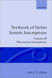 Cover of: Textbook of Syrian Semitic Inscriptions: Volume 3: Phoenician Inscriptions, including inscriptions in the Mixed Dialect of Arslan Tash (Textbook of Syrian Semitic Inscriptions)