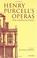 Cover of: Henry Purcell's Operas