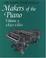 Cover of: Makers of the Piano: Volume 2