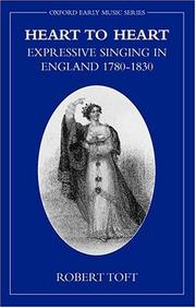 Cover of: Heart to Heart: Expressive Singing in England 1780-1830 (Oxford Early Music Series)