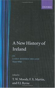 Cover of: A New History of Ireland, Vol. 3: Early Modern Ireland, 1534-1691