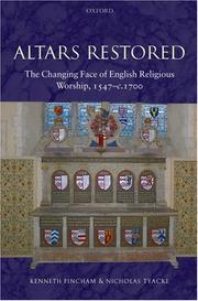 Cover of: Altars Restored: The Changing Face of English Religious Worship, 1547-c.1700