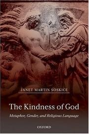 Cover of: The Kindness of God: Metaphor, Gender, and Religious Language