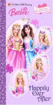 Cover of: Happily Ever After: A Barbie Movie Storybook Collection (Barbie (Golden Books))