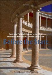 Cover of: Before the State: Systemic Political Change in the West from the Greeks to the French Revolution