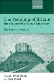 Cover of: The Peopling of Britain: The Shaping of a Human Landscape (Linacre Lecture, 1999.)