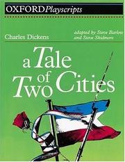 Cover of: A Tale of Two Cities (Oxford Playscripts)