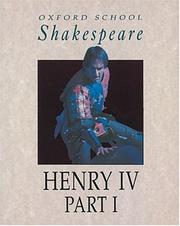 Cover of: Henry IV Part I (Oxford School Shakespeare) by William Shakespeare