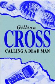 Cover of: Calling a Dead Man (Rollercoasters) by Gillian Cross