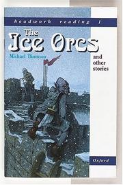 Cover of: The Ice Orcs and Other Stories (Headwork Reading, Level 1A)