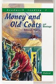 Cover of: Headwork Reading, Level 3A: Money and Old Coats, and Hostage!