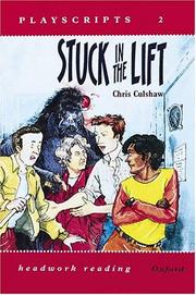 Cover of: Stuck in the Lift (Headwork Reading: Playscripts, Level 2)