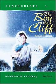 Cover of: The Boy on the Cliff (Headwork Reading: Playscripts, Level 3A)