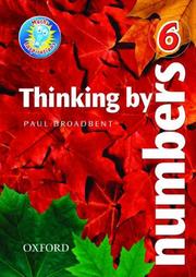 Cover of: Maths Inspirations: Year 6/P7: Thinking by Numbers by Paul Broadbent, Steve Higgins, Caroline Clissford, Diana Cobden