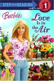 Cover of: Barbie: Love Is in the Air (Barbie: Step into Reading) by Apple Jordan